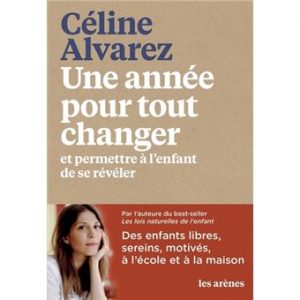 Livre Une année pour tout changer de Céline Alvarez 