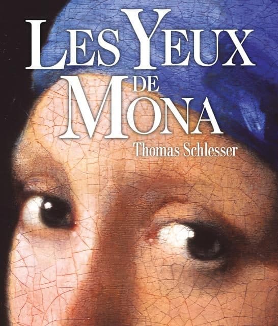 Les yeux de Mona, succès planétaire du roman de Thomas Schlesser sur l’histoire de l’art