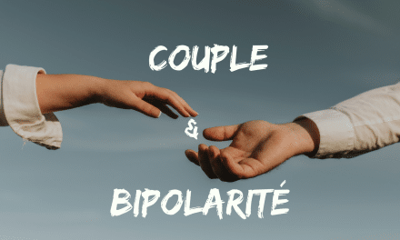 Vivre avec un trouble bipolaire : conseils pour une vie amoureuse épanouie