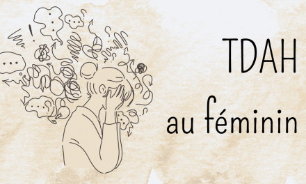 Le guide du TDAH au féminin : symptômes, obstacles et solutions